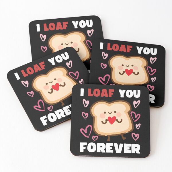 Item preview, I Loaf You Forever Valentines Day designed and sold by to-esu.