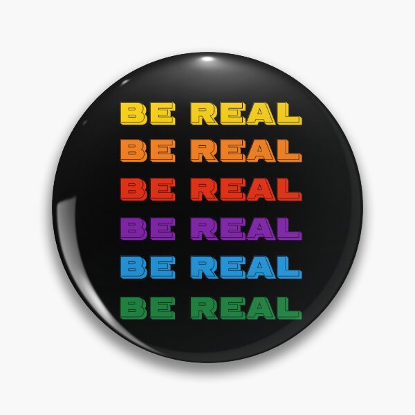 Item preview, Be real. rainbow, pride designed and sold by efenem.