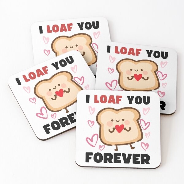 Item preview, I Loaf You Forever Valentines Day designed and sold by to-esu.