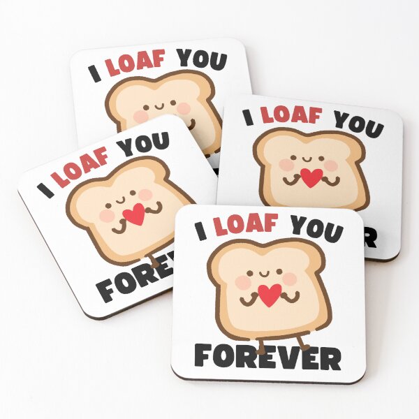 Item preview, I Loaf You Forever Valentines Day designed and sold by to-esu.