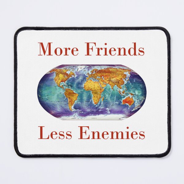 Item preview, More Friends Less Enemies  designed and sold by CrankyOldDude.