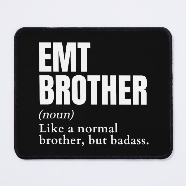 Item preview, Funny Badass EMT Brother Definition designed and sold by EndlessFreedom.