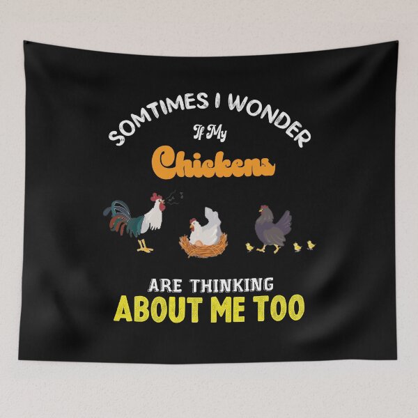 Item preview, sometimes i wonder if my chikens are thinking about me too,funny chiken designed and sold by sami david ⭐⭐⭐⭐⭐.