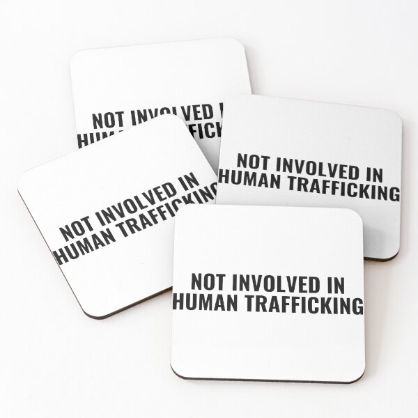 Item preview, not involved in human trafficking designed and sold by StoreGoHard.