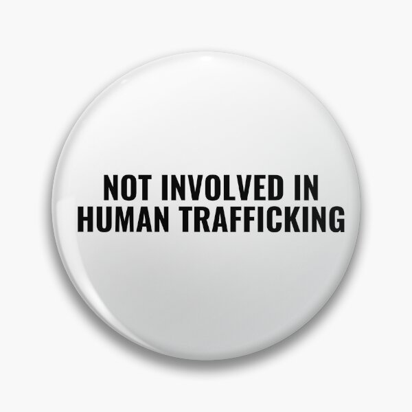 Item preview, not involved in human trafficking designed and sold by StoreGoHard.