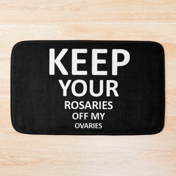 Item preview, keep your rosaries off my ovaries designed and sold by Artistedesign.