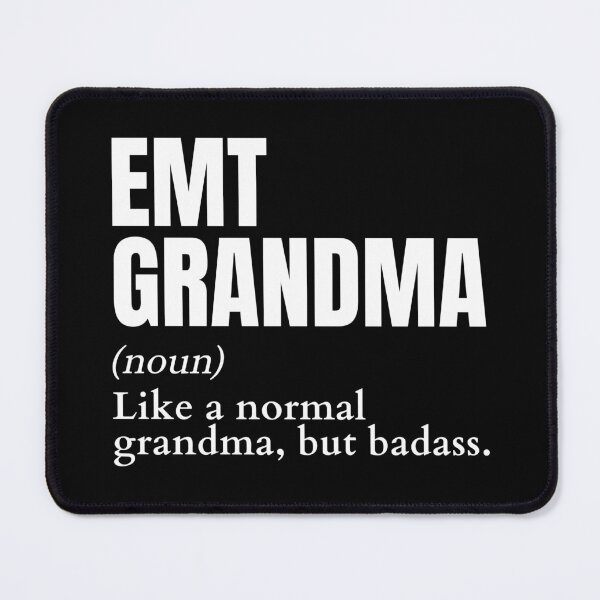 Item preview, Funny Badass EMT Grandma Definition designed and sold by EndlessFreedom.