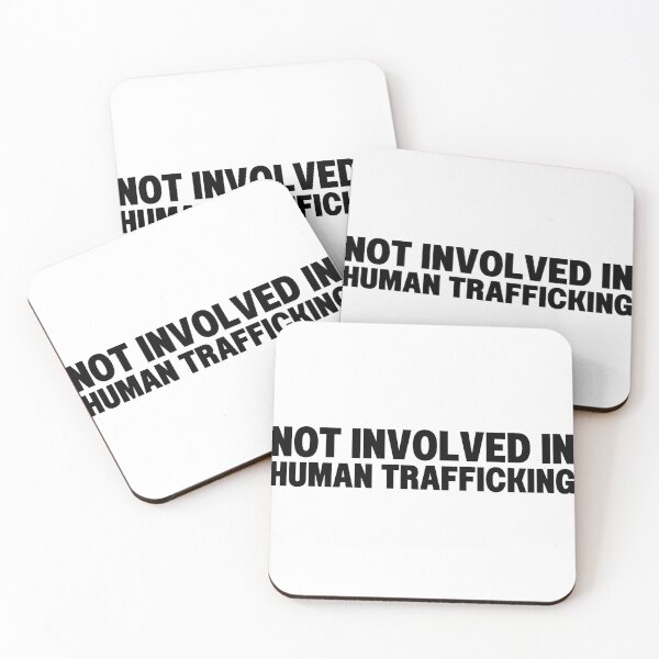 Item preview, not involved in human trafficking designed and sold by StoreGoHard.