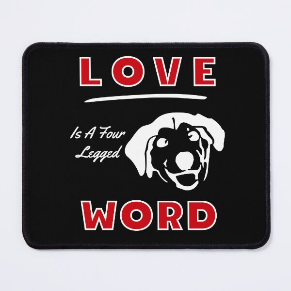 Item preview, Love Is A Four Legged Word 5 designed and sold by SimplyMe-Plus.