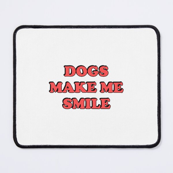 Item preview, Dogs make me smile designed and sold by Inspirationmotivation.