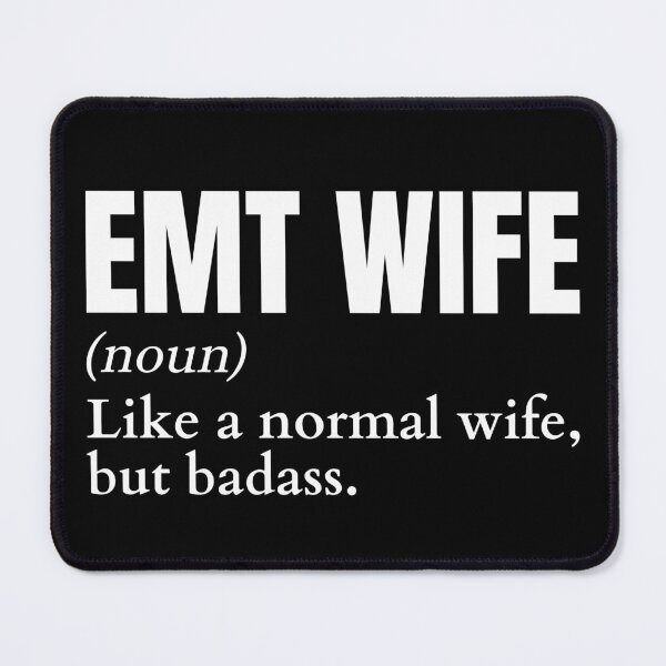 Item preview, Funny Badass EMT Wife Definition designed and sold by EndlessFreedom.