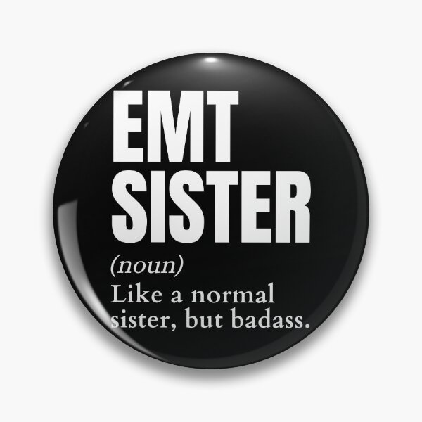 Item preview, Funny Badass EMT Sister Definition designed and sold by EndlessFreedom.