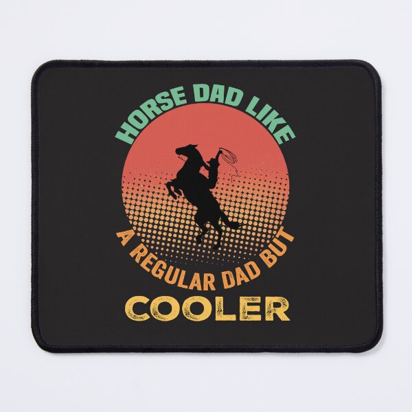 Item preview, Horse Dad Like a Regular Dad But A Cooler designed and sold by zemama.