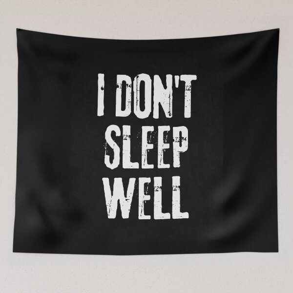 Item preview, I Don't Sleep Well Insomnia Disorder designed and sold by FunnyFactDesign.