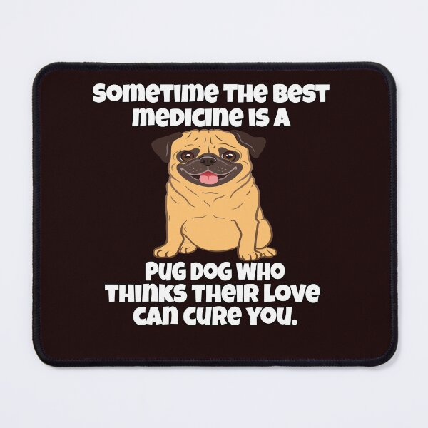 Item preview, Dueño de un perro Pug En algún momento, la mejor medicina es un perro Pug designed and sold by fantasticdesign.