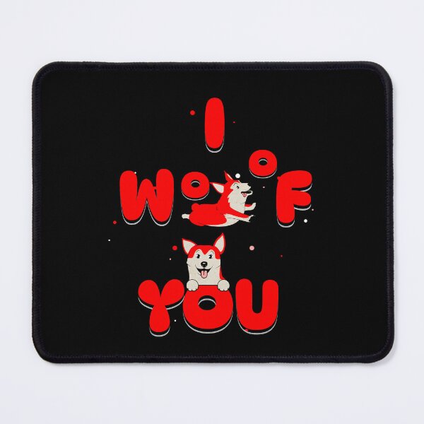 Item preview, I Woof You 1 designed and sold by SimplyMe-Plus.