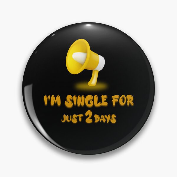 Item preview, I'm single for just 2 days designed and sold by ShoPellY.