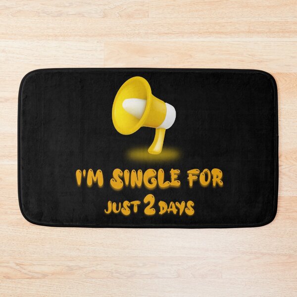 Item preview, I'm single for just 2 days designed and sold by ShoPellY.