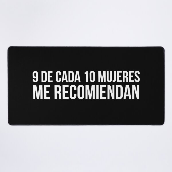 Item preview, 9 de cada 10 mujeres me recomiendan designed and sold by LatinoPower.