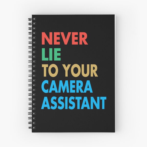 Item preview, NEVER LIE TO YOUR CAMERA ASSISTANT, Funny Camera Assistant Gift designed and sold by Mannoucha ⭐⭐⭐⭐⭐ ( 1,978 reviews ).