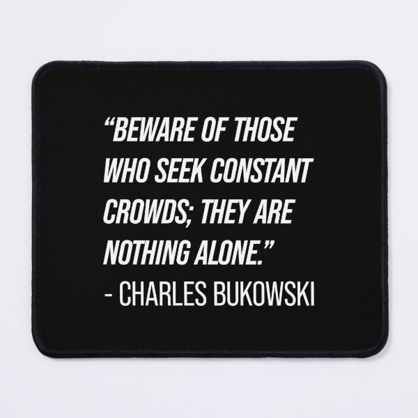 Item preview, Charles Bukowski Quote designed and sold by Texterns.