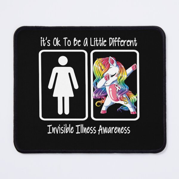 Item preview, Invisible Illness Awareness - It is Ok To Be A Little Different designed and sold by RekaJoJo.