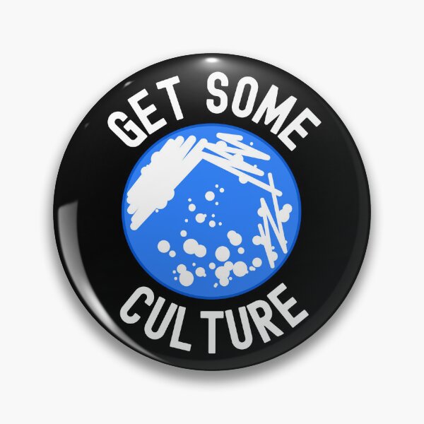 Item preview, Get Some Culture - Microbiologist, Microbiology, Germs, Bacteria, Microbiome, Funny Science, PCR, Funny Laboratory, STEM, Molecular Biology, Biochem, Cellular Biology designed and sold by jadedscientist.