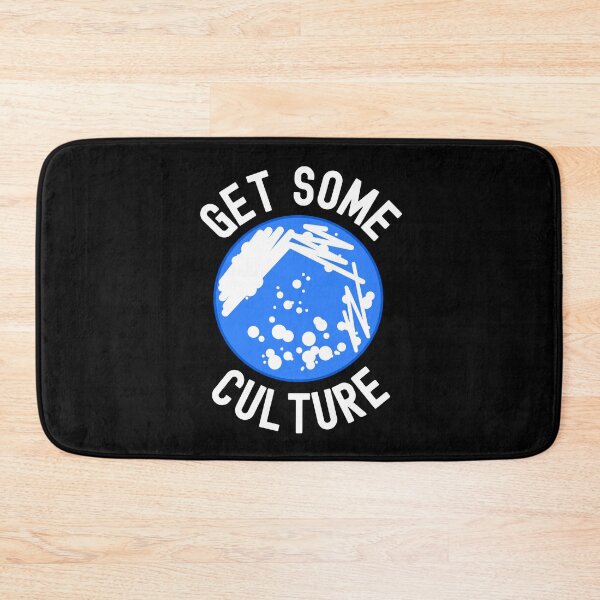 Item preview, Get Some Culture - Microbiologist, Microbiology, Germs, Bacteria, Microbiome, Funny Science, PCR, Funny Laboratory, STEM, Molecular Biology, Biochem, Cellular Biology designed and sold by jadedscientist.