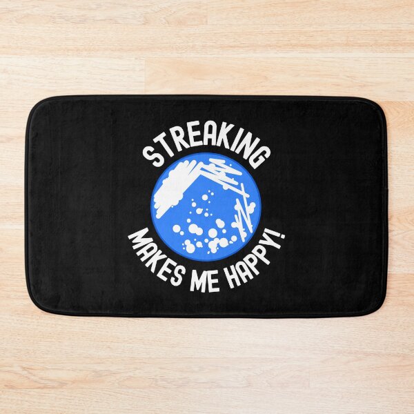 Item preview, Streaking Makes Me Happy! - Microbiologist, Microbiology, Germs, Bacteria, Microbiome, Funny Science, PCR, Funny Laboratory, STEM, Molecular Biology, Biochem, Cellular Biology designed and sold by jadedscientist.