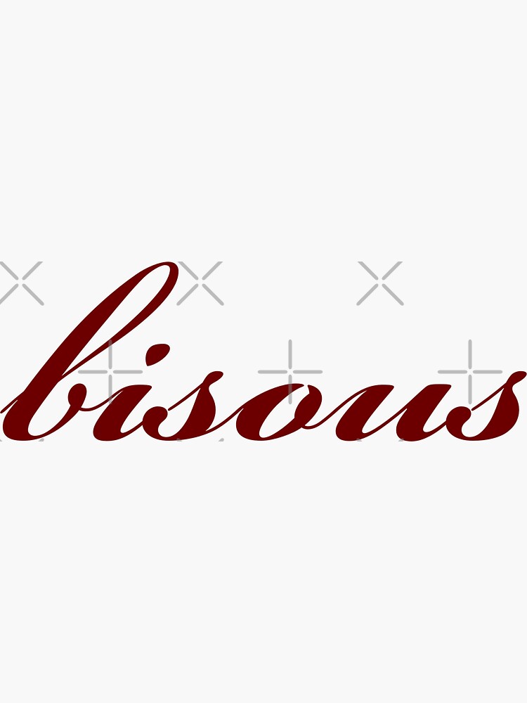 "bisous - Kisses in French" Sticker for Sale by 3rdbrewdesign | Redbubble