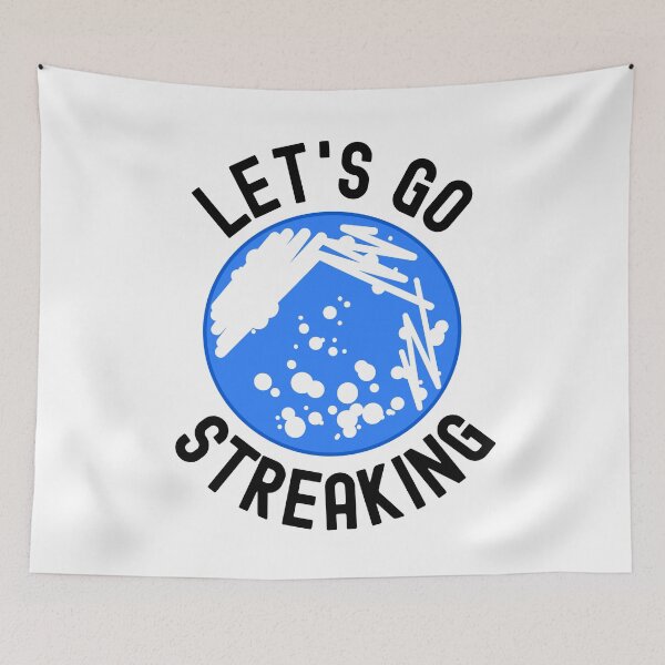 Item preview, Let's Go Streaking - Microbiology, Microbiologist, Germs, Bacteria, Microbiome, Funny Science, PCR, Funny Laboratory, STEM, Molecular Biology, Biochem, Cellular Biology designed and sold by jadedscientist.