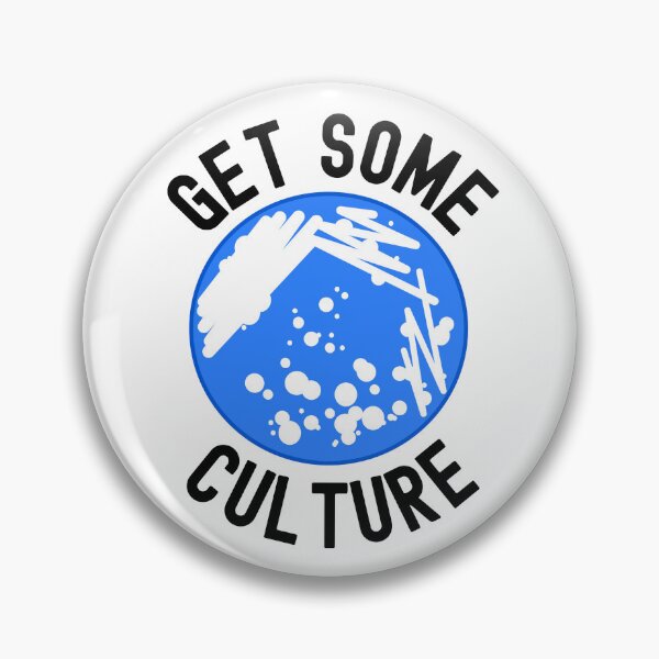 Item preview, Get Some Culture - Microbiology, Microbiologist, Germs, Bacteria, Microbiome, Funny Science, PCR, Funny Laboratory, STEM, Molecular Biology, Biochem, Cellular Biology designed and sold by jadedscientist.