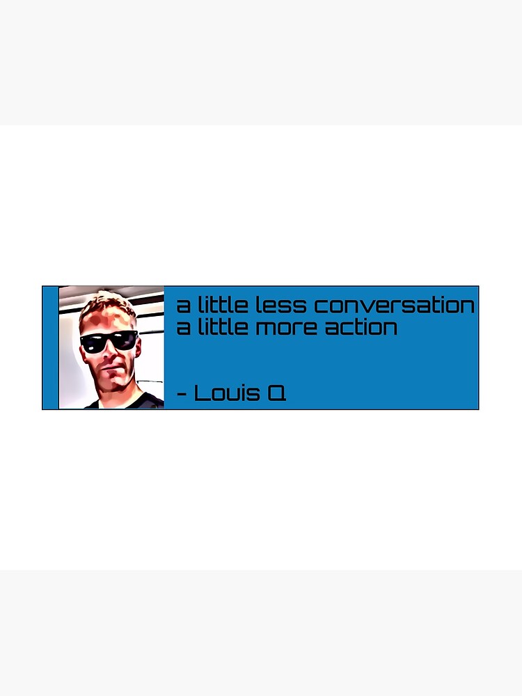 A little less conversation by WWEng
