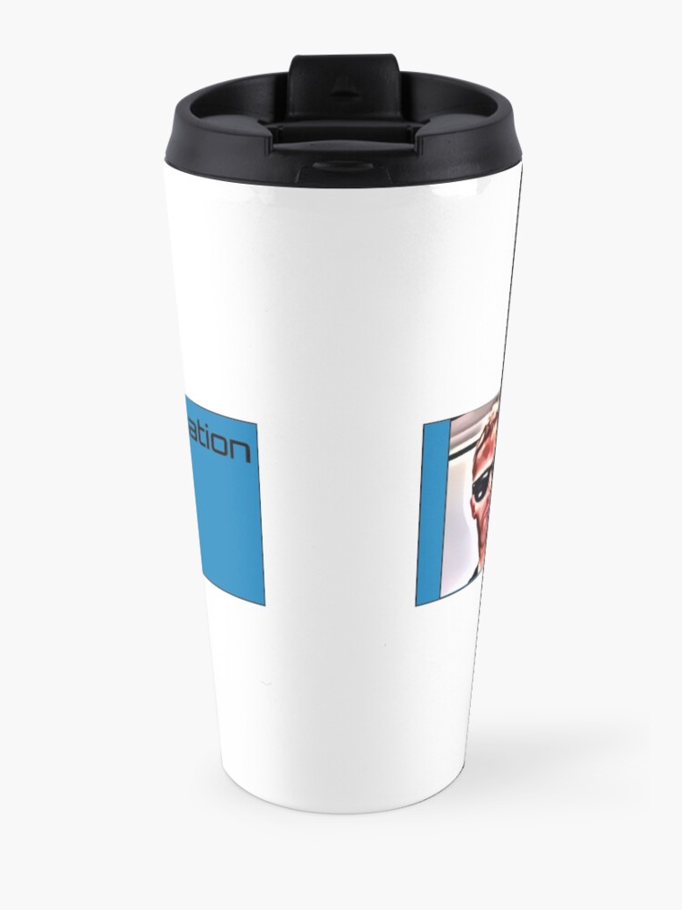Alternate view of A little less conversation Travel Mug