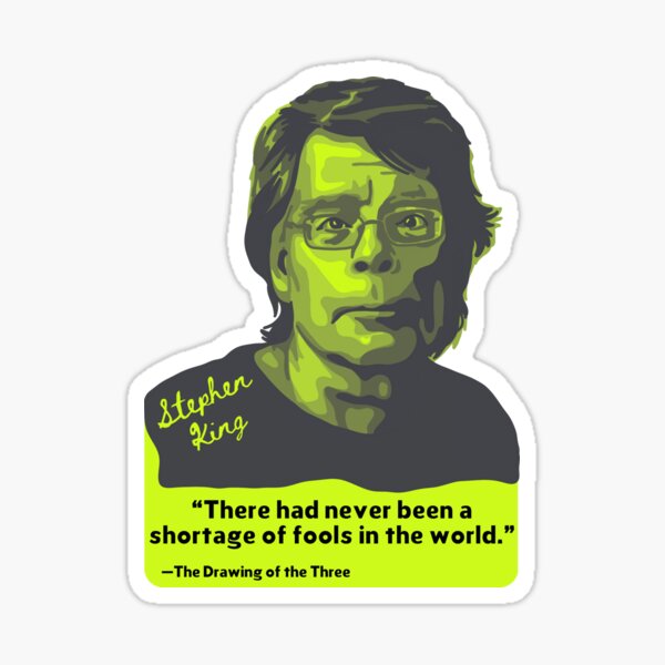 Item preview, Stephen King Portrait and Quote designed and sold by Unhinged Heather.