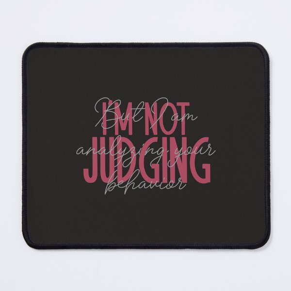 Item preview, I'm Not Judging... designed and sold by abawizard.