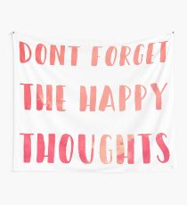 dont forget the happy thoughts Chance the Rapper Wall Tapestry