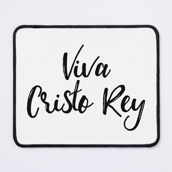Item preview, Viva Cristo Rey designed and sold by KarolinaPaz.