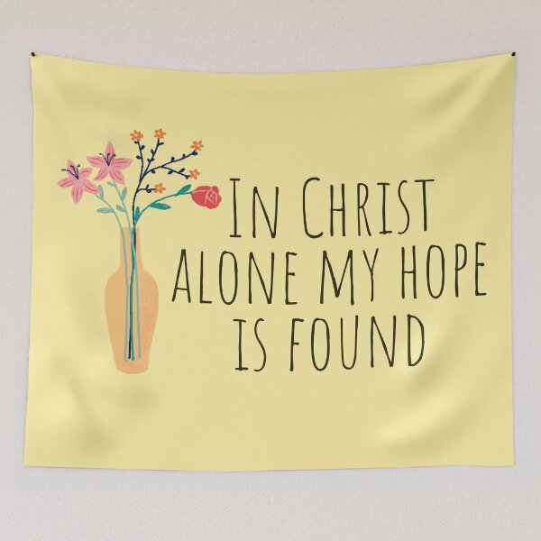 Item preview, In Christ alone my hope is found - Christian Quotes designed and sold by KarolinaPaz.