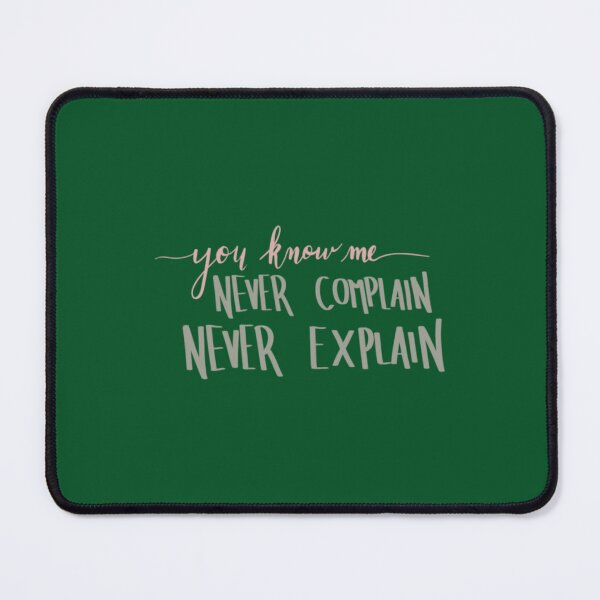 Item preview, Violet Crawley never complain designed and sold by AliveApparelwww.