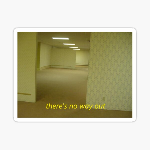 Item preview, no way out of backroom   designed and sold by SunrisegiftUSZ.