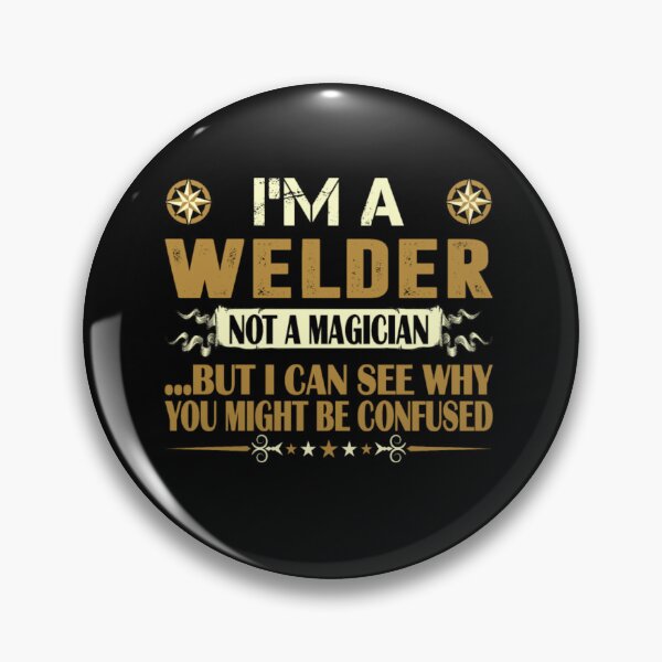 Item preview, I Am A Welder Not A Magician Profession designed and sold by aryagiri.