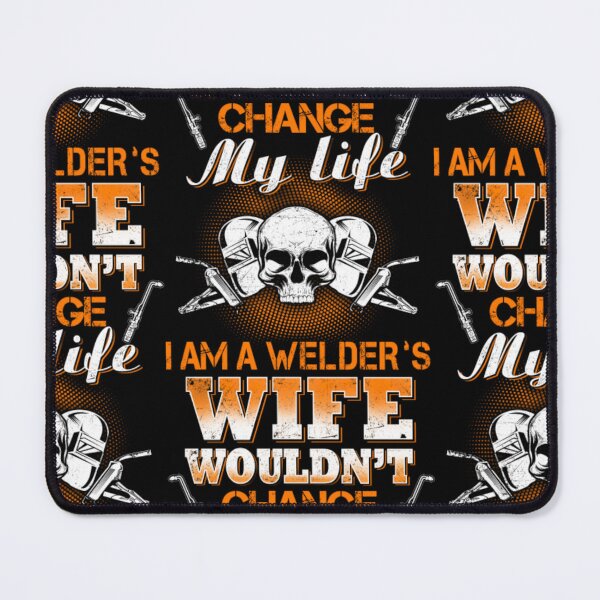 Item preview, I Am A Welder's Wife designed and sold by aryagiri.