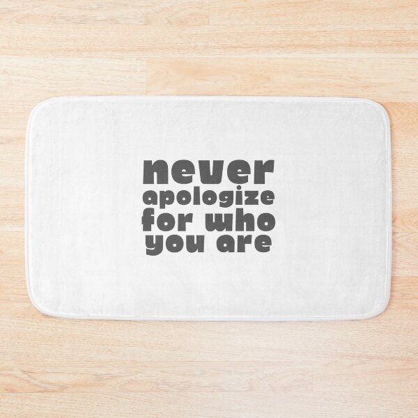 Item preview, Never Apologize For Who You Are Motivational Quotes designed and sold by Joy Poddar.