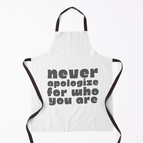 Item preview, Never Apologize For Who You Are Motivational Quotes designed and sold by Joy Poddar.