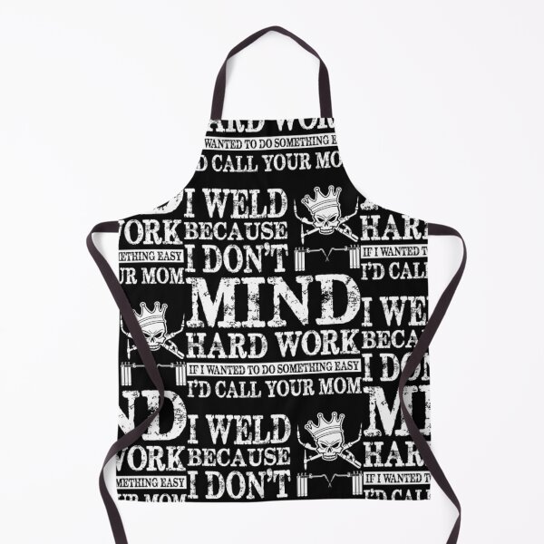 Item preview, I Weld Because I Don't Mind Welder designed and sold by aryagiri.