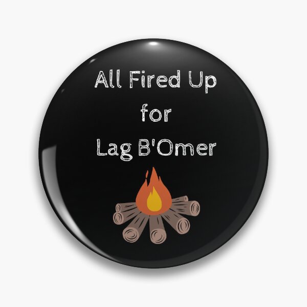 Item preview, All Fired Up for Lag B'Omer  - Lag bomer designed and sold by thekosherhub.