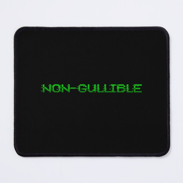 Item preview, non-gullible to non-fungibles designed and sold by Signs for Dark Times.