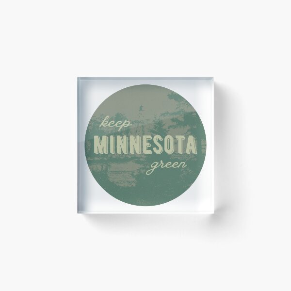 Item preview, Keep Minnesota Green Forest designed and sold by itsabbydoodles.