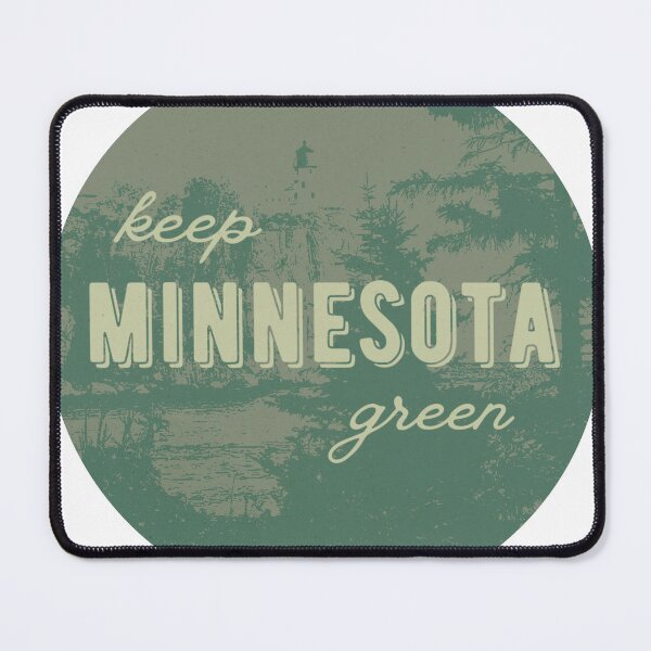 Item preview, Keep Minnesota Green Forest designed and sold by itsabbydoodles.